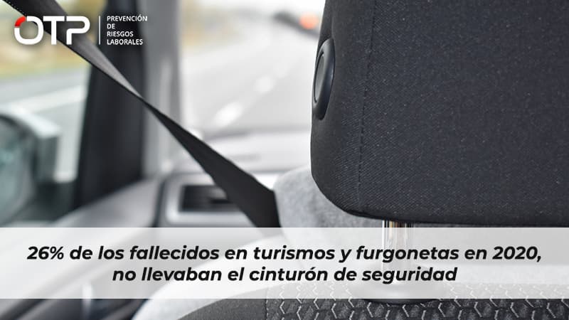 26% de los fallecidos en turismos y furgonetas en 2020, no llevaban el cinturón de seguridad
